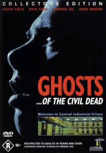     - Ghosts... of the Civil Dead   