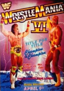 WWF 6  () - WrestleMania VI   